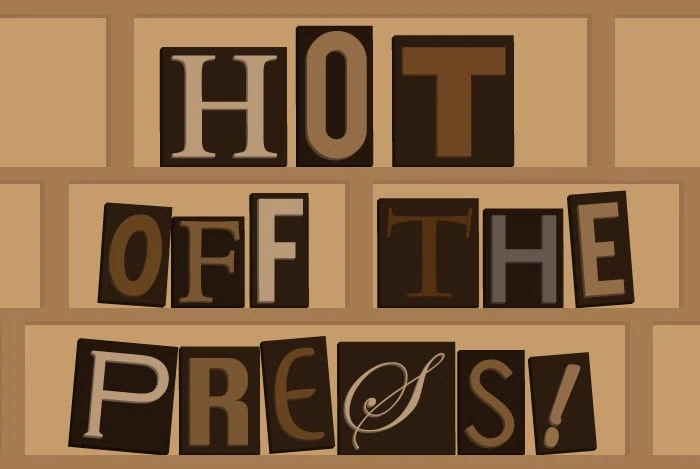 Hot of the Press