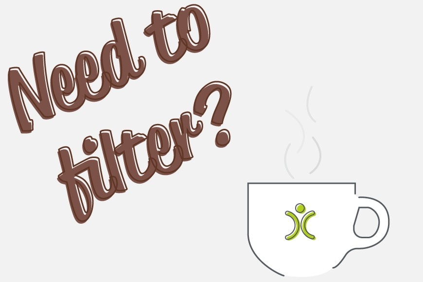 Filters not just for coffee