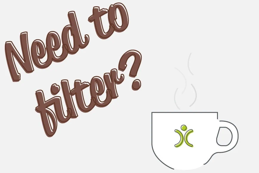 Filters not just for coffee